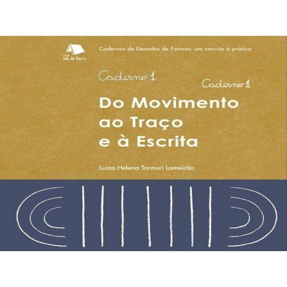 Do Movimento Ao Traço E À Escrita