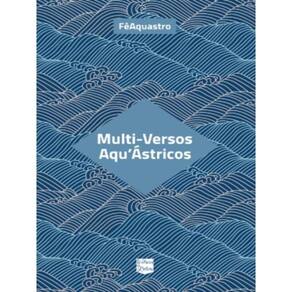 Multi-Versos Aqu’Ástricos