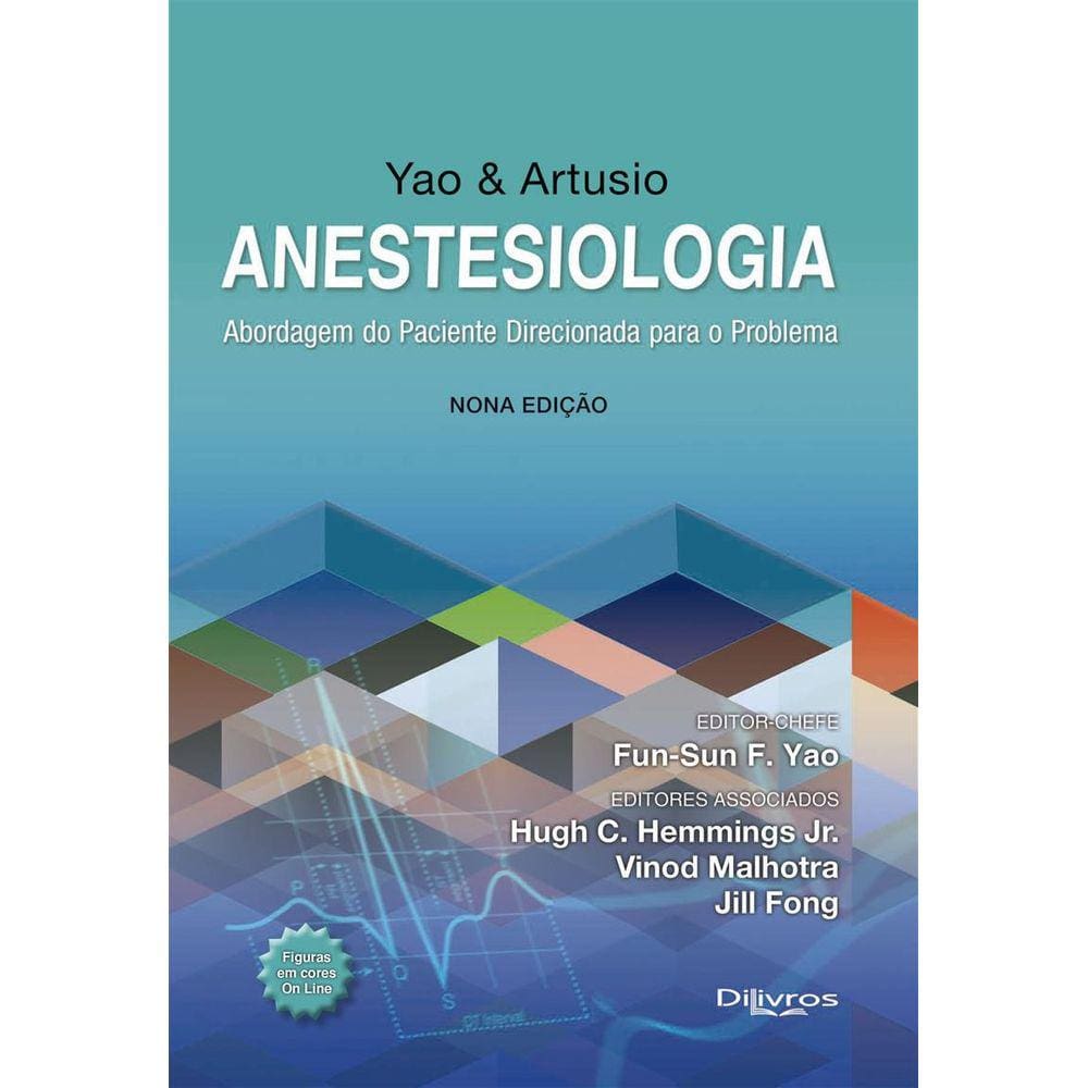 Yao & Artusio Anestesiologia Abordagem do Paciente Direcionada Para o Problema