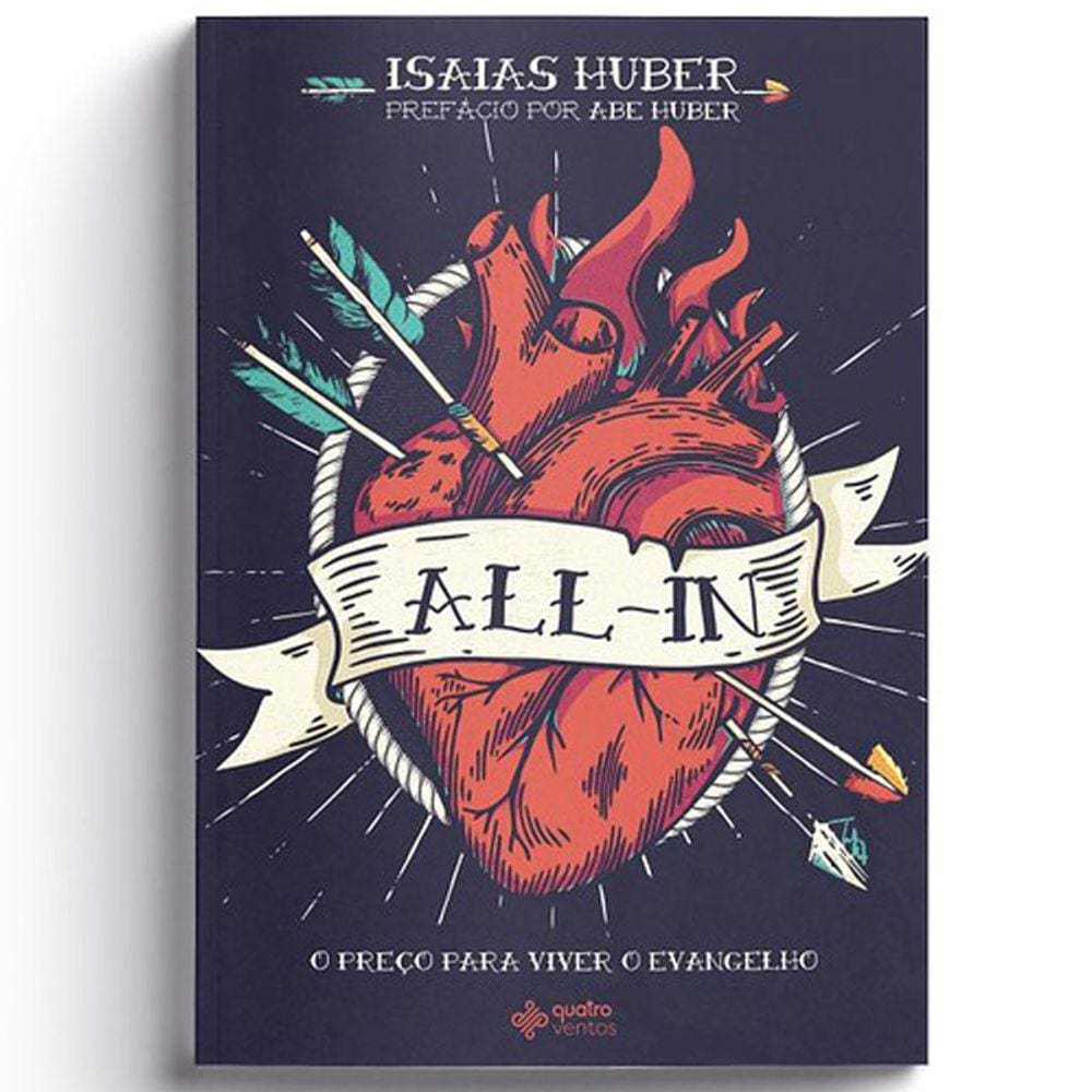 All-in O Preço para viver o evangelho Isaias Huber