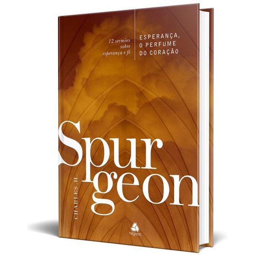 Esperança, o Perfume do Coração - Spurgeon