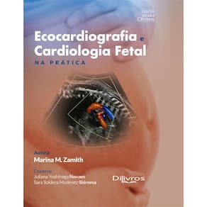 Ecocardiografia E Cardiologia Fetal E Pratica