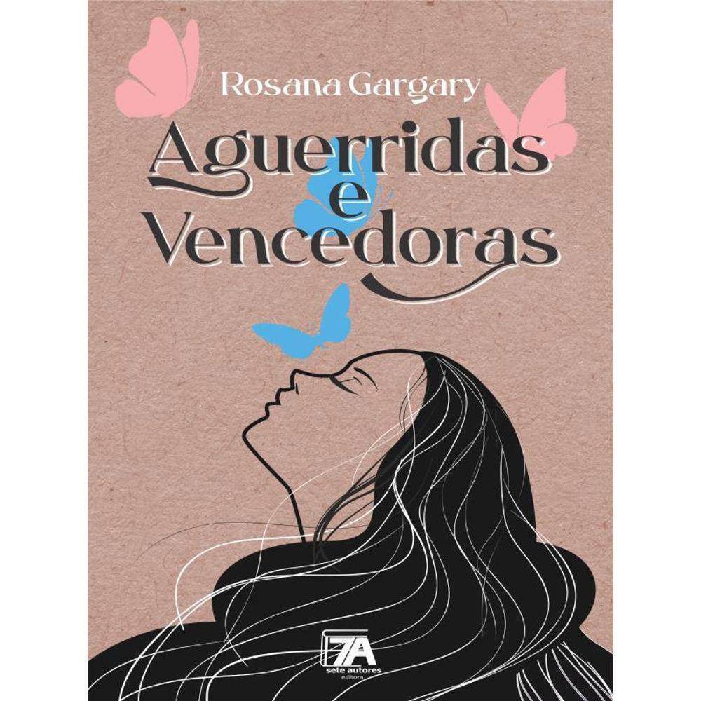 Aguerridas E Vencedoras
