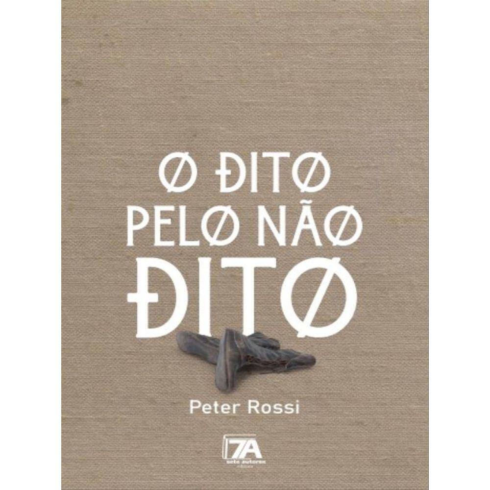 O Dito Pelo Não Dito