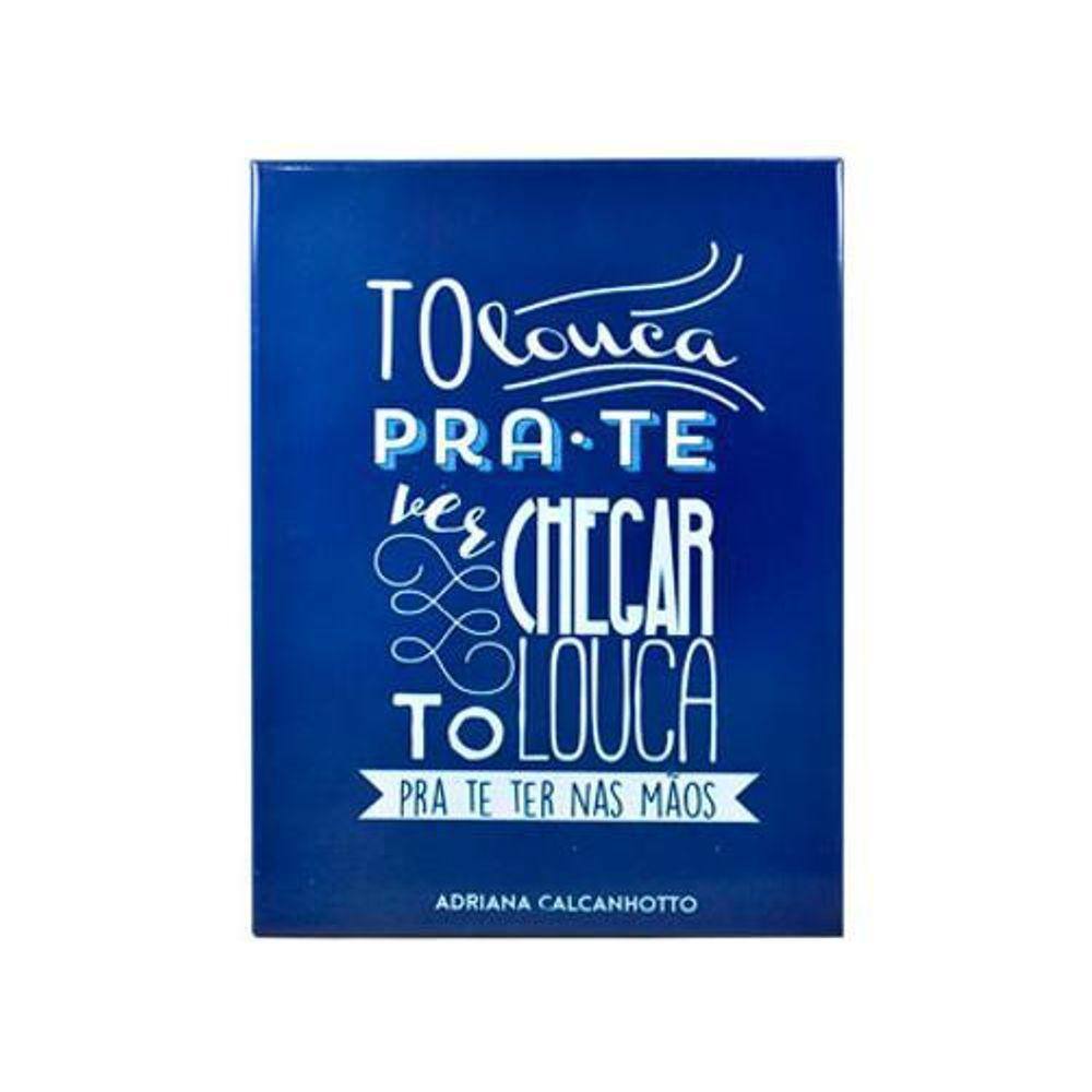 Placa Decorativa To Louca Pra Te Ver 20X26 Cm
