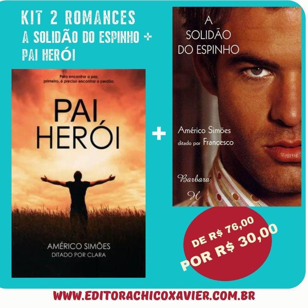 Kit 2 Romances - A Solidão Do Espinho + Pai Herói