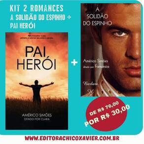 Kit 2 Romances - A Solidão Do Espinho + Pai Herói