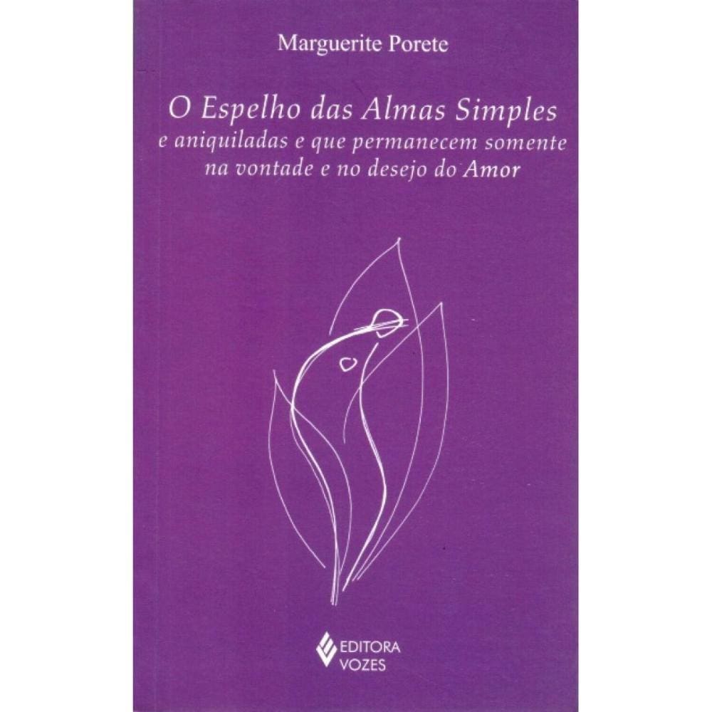 O Espelho das Almas Simples e aniquiladas e que permanecem s