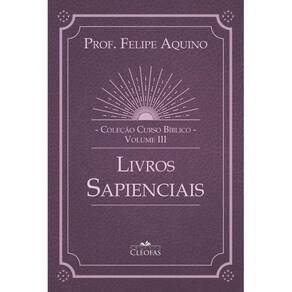 Curso Bíblico, vol. III - Livros Sapienciais