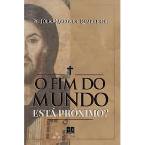 O Fim do Mundo está Próximo?