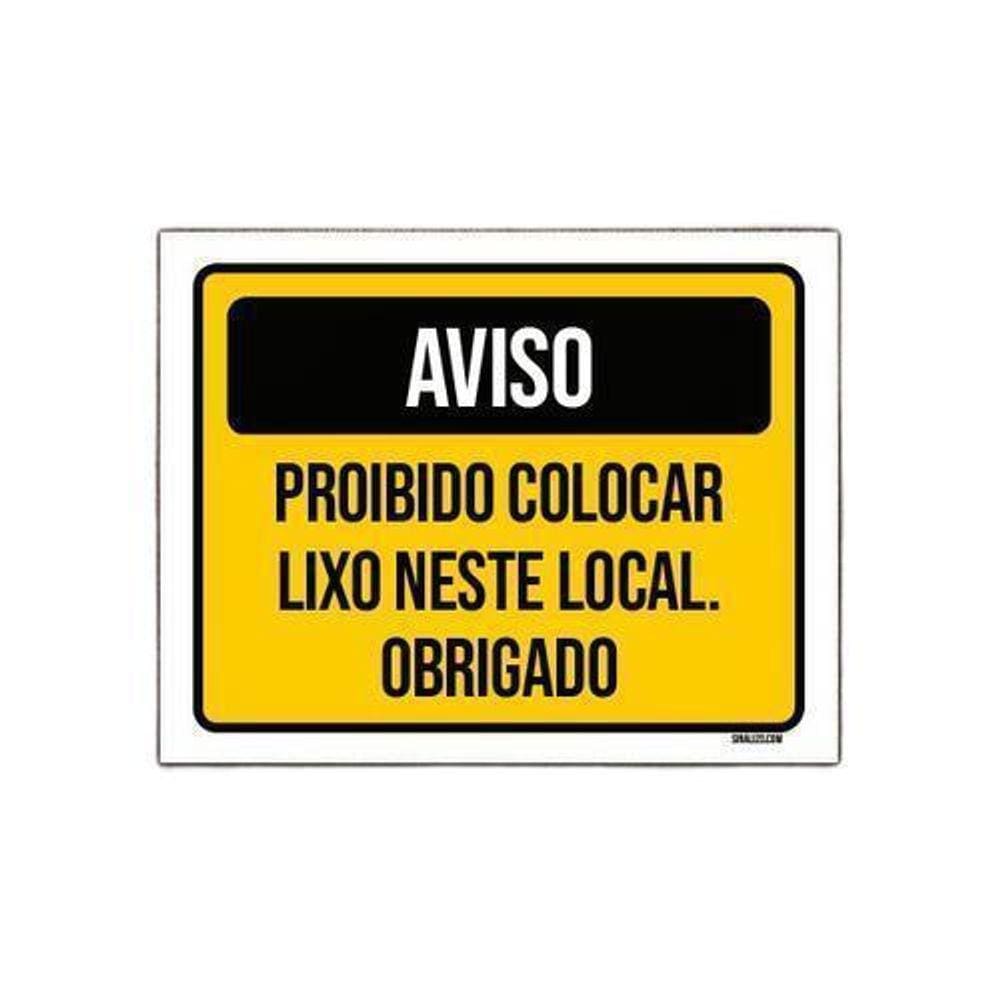 Placa Sinalização - Aviso Proibido Colocar Lixo Local 36X46