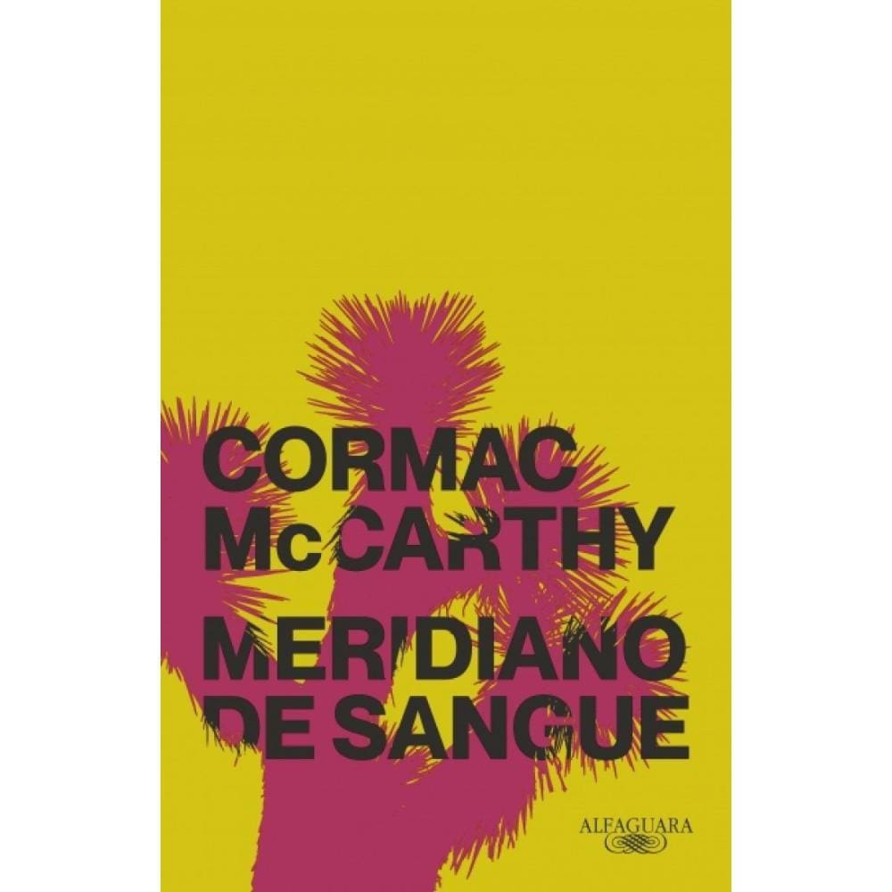 Meridiano de sangue  ( Cormac McCarthy )