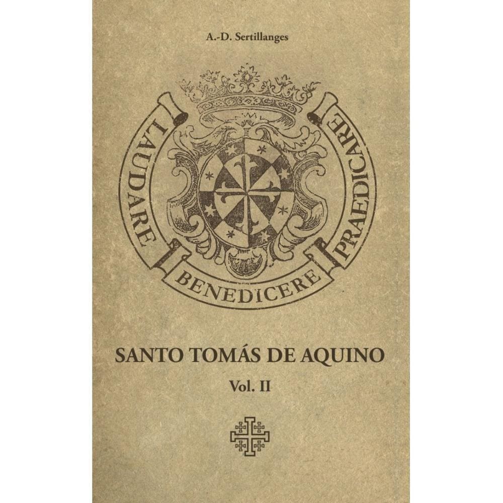 Santo Tomás de Aquino - Vol. II ( A.-D. Sertillanges )