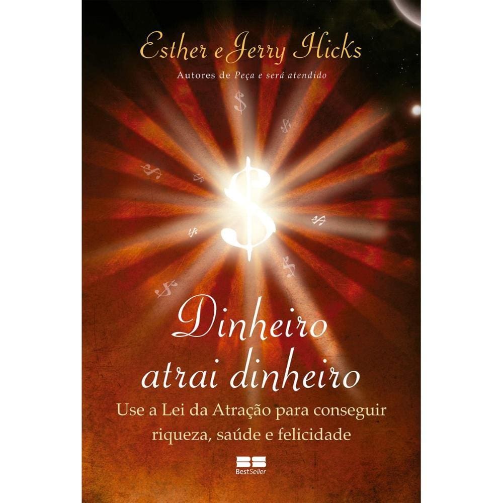 Dinheiro atrai Dinheiro ( Esther Hicks )