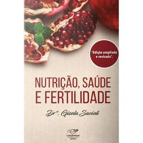 Livro Nutrição, Saúde e Fertilidade - Reedição