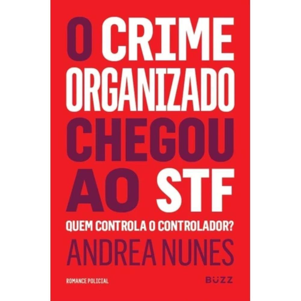 A corte infiltrada: O crime organizado chegou no STF