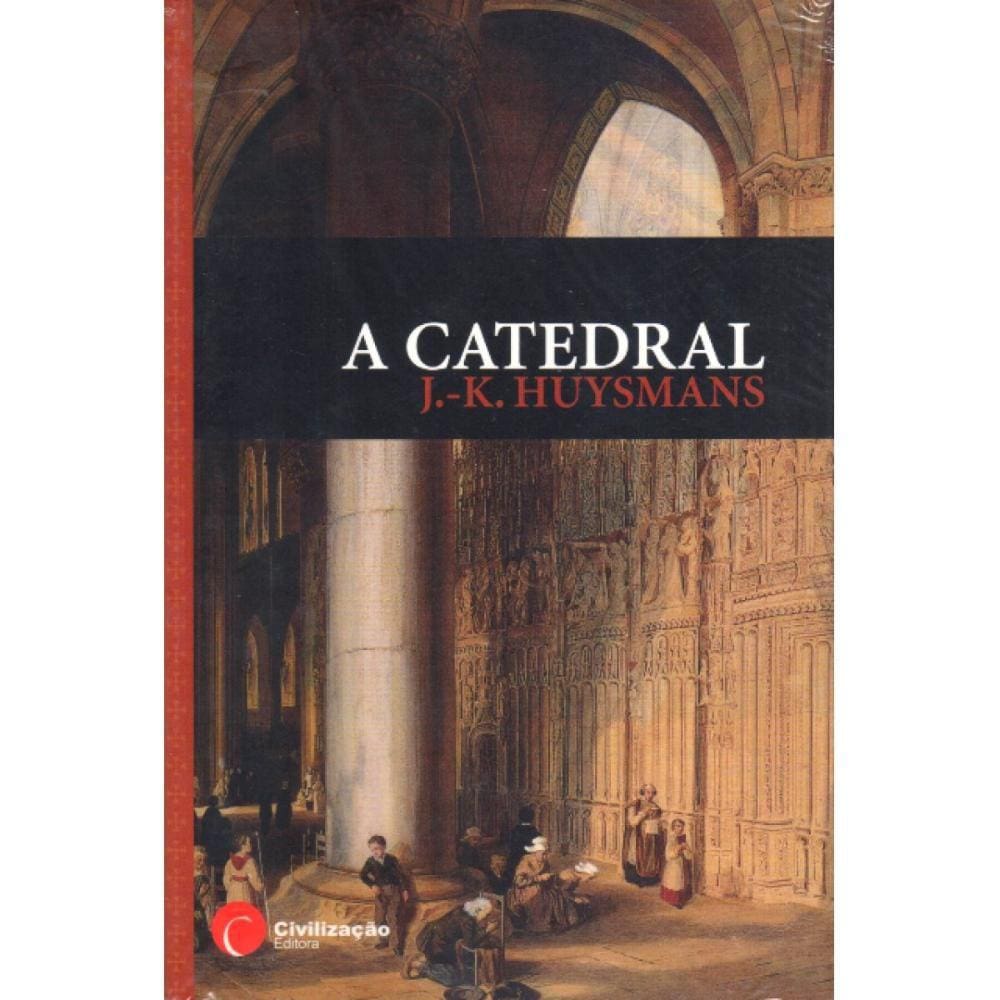 A Catedral ( J. K. Huysmans )