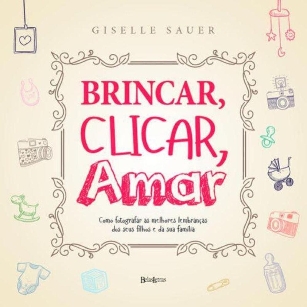 Brincar, Clicar, Amar