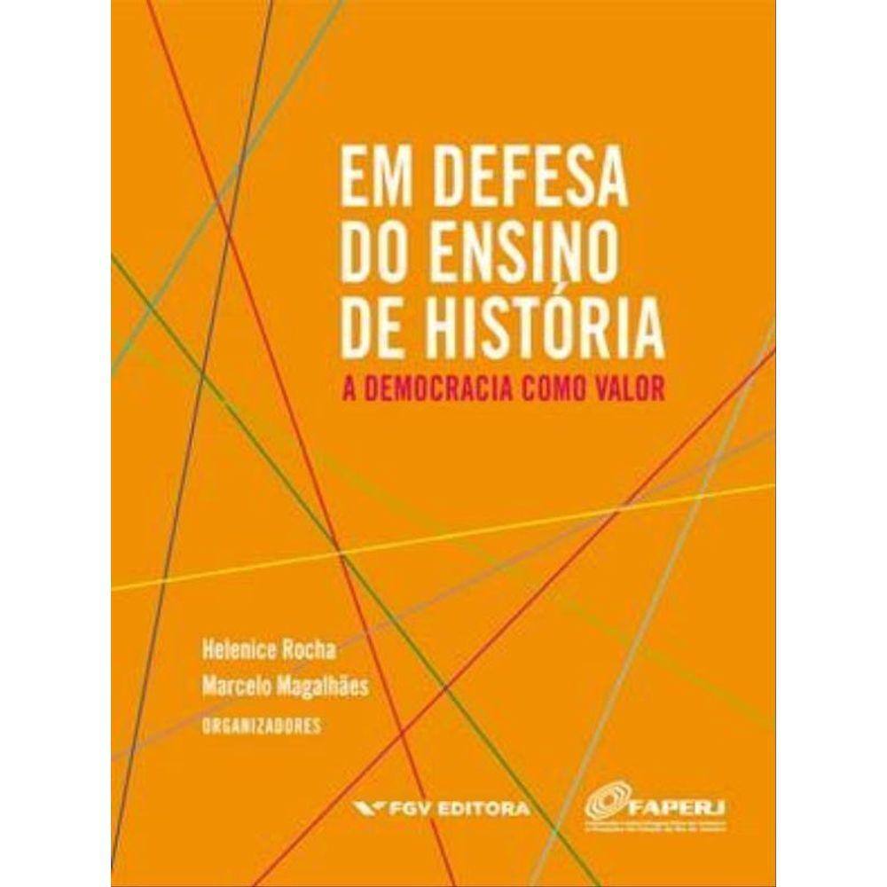 Em Defesa Do Ensino De História