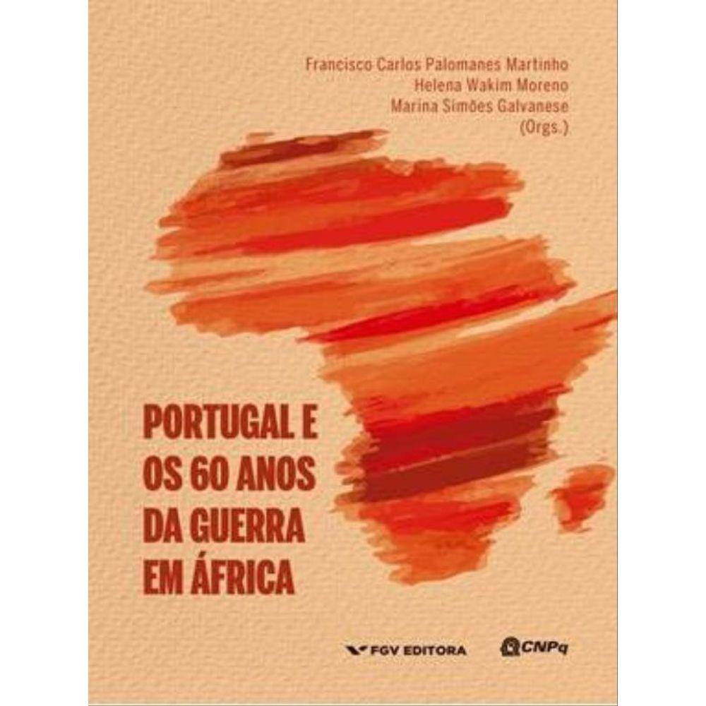 Portugal E Os 60 Anos Da Guerra Em África
