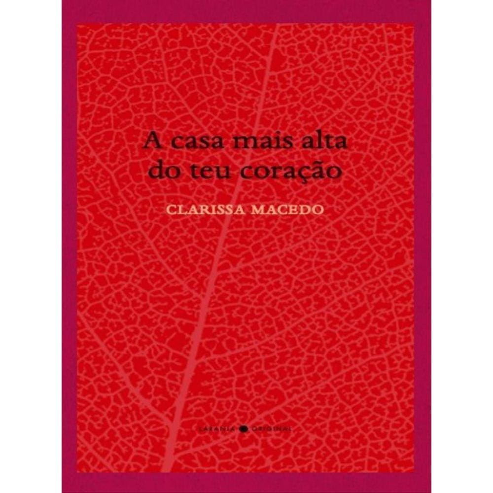 A Casa Mais Alta Do Teu Coração