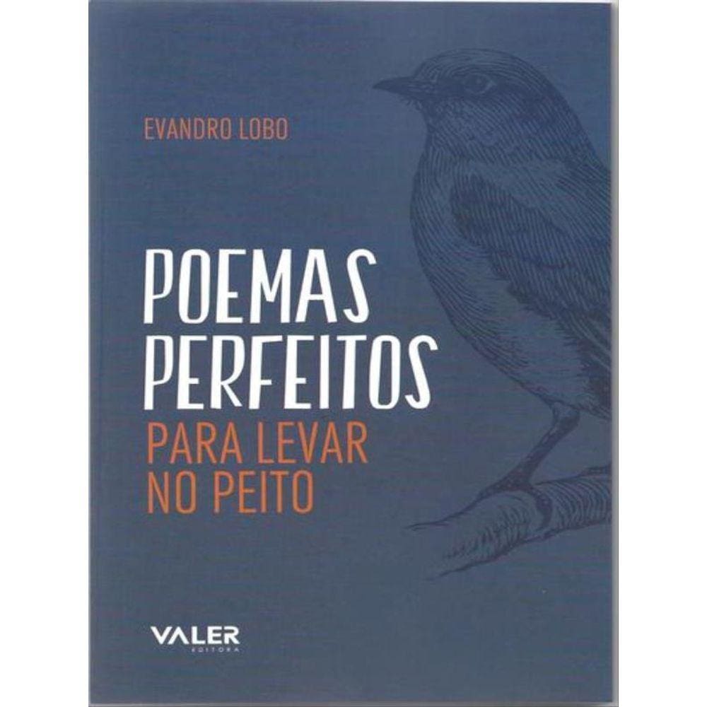 Poemas Perfeitos: Para Levar No Peito