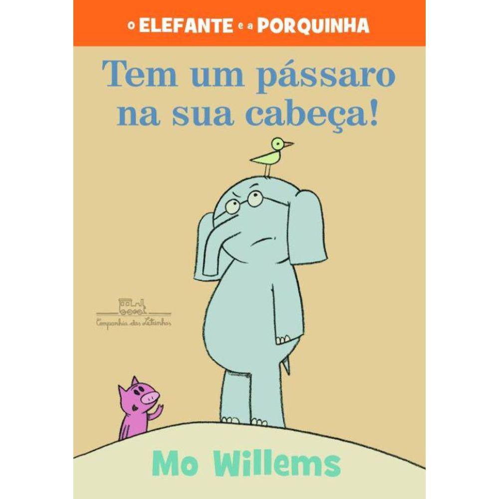 Tem Um Passaro Na Sua Cabeca! (Nova Edicao)