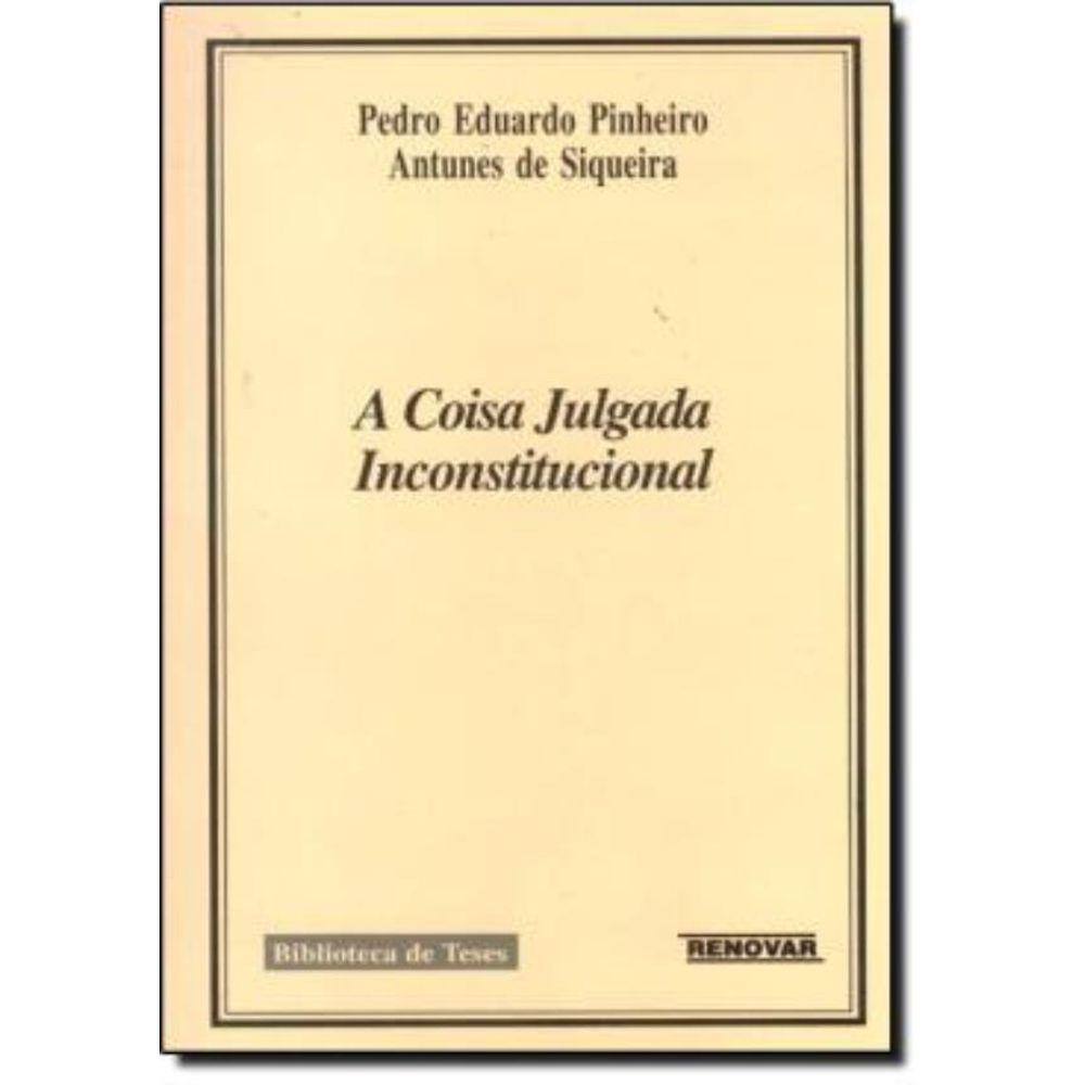 Coisa Julgada Inconstitucional, A