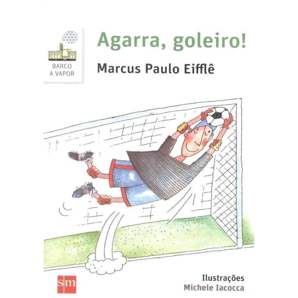 Agarra, Goleiro! - 2ª Ed