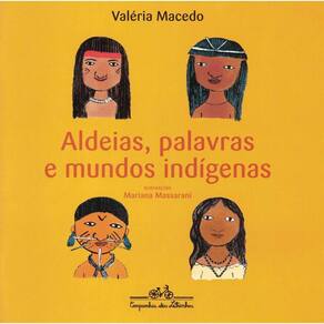 Aldeias Palavras E Mundos Indigenas - 2ª Ed