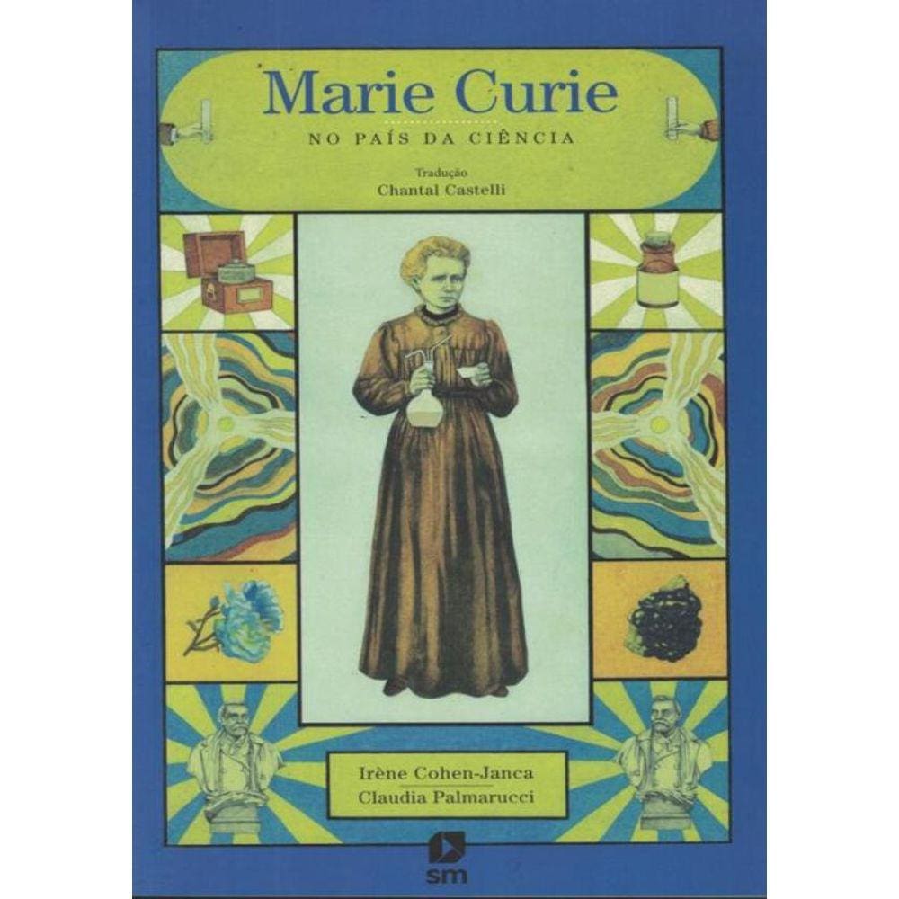 Marie Curie No Pais Da Ciencia