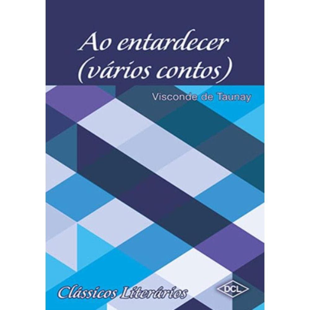 Classicos Literarios - Ao Entardecer