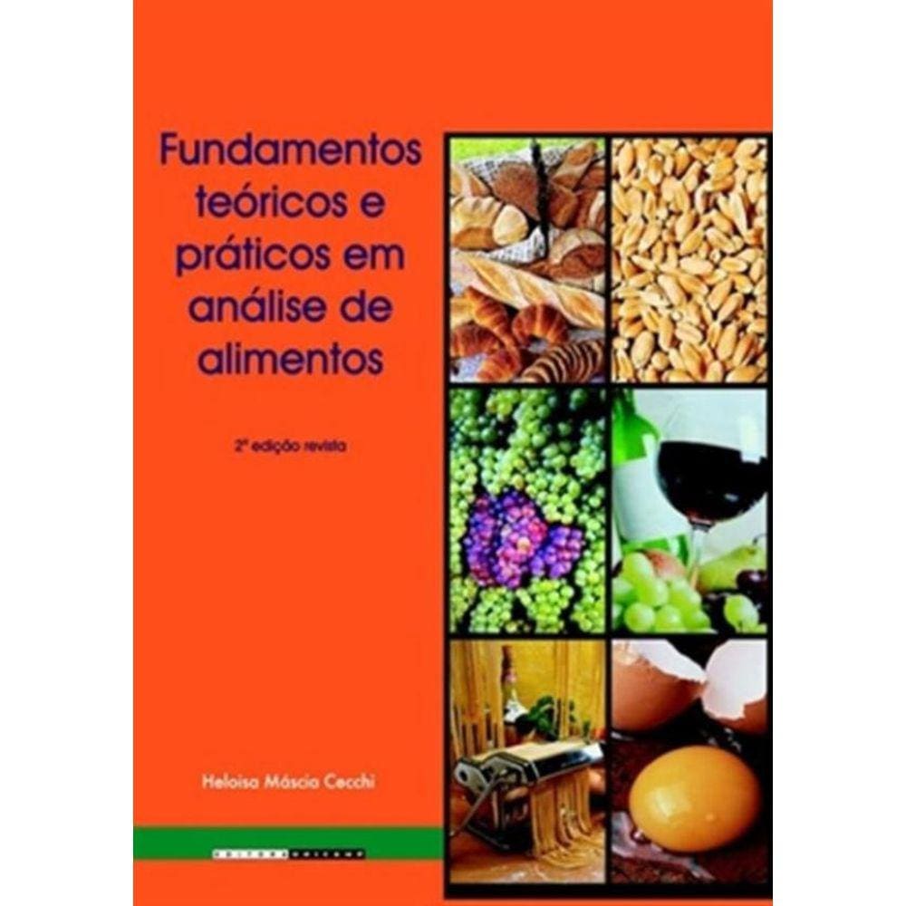 Fundamentos Teoricos E Praticos Em Analise De Alimentos