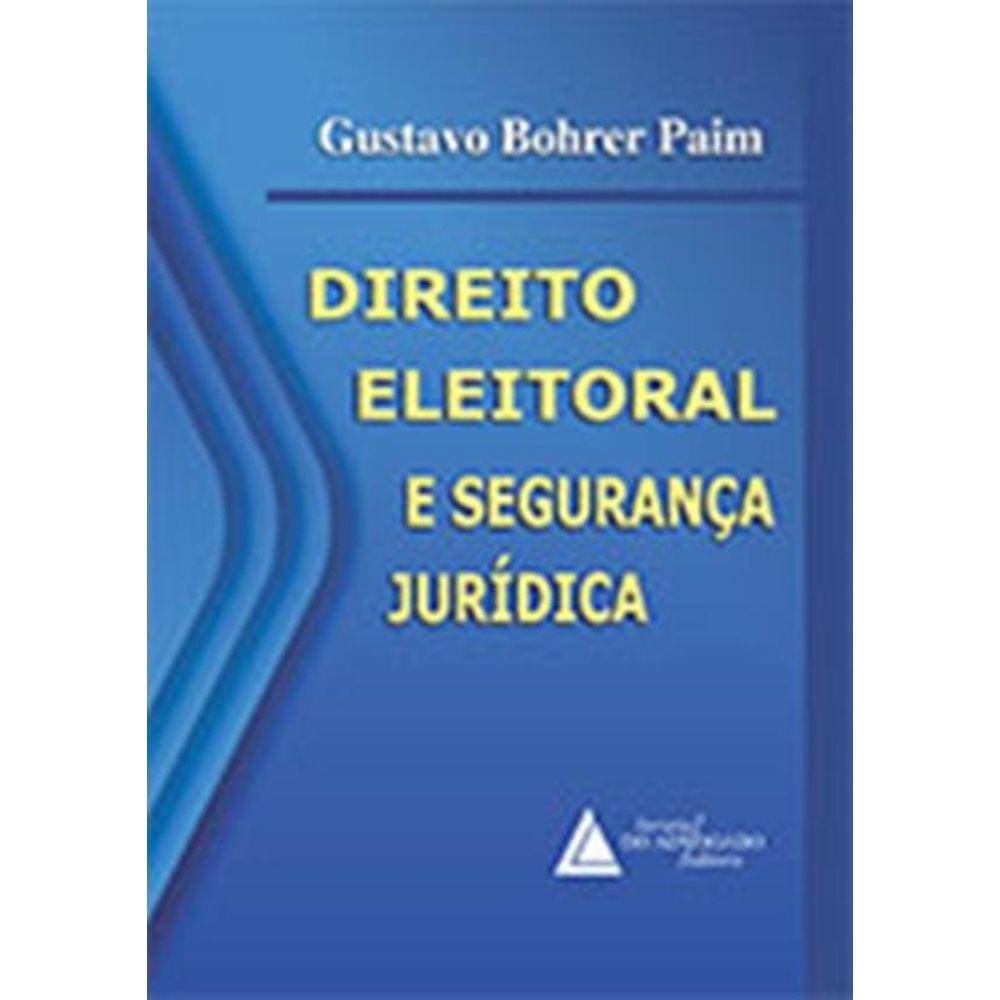 Direito Eleitoral E Seguranca Juridica