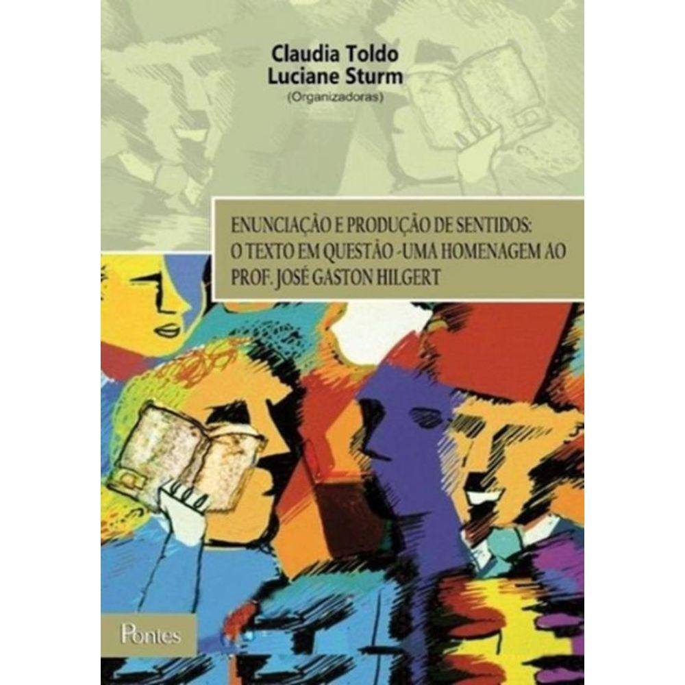 Enunciacao E Producao De Sentidos