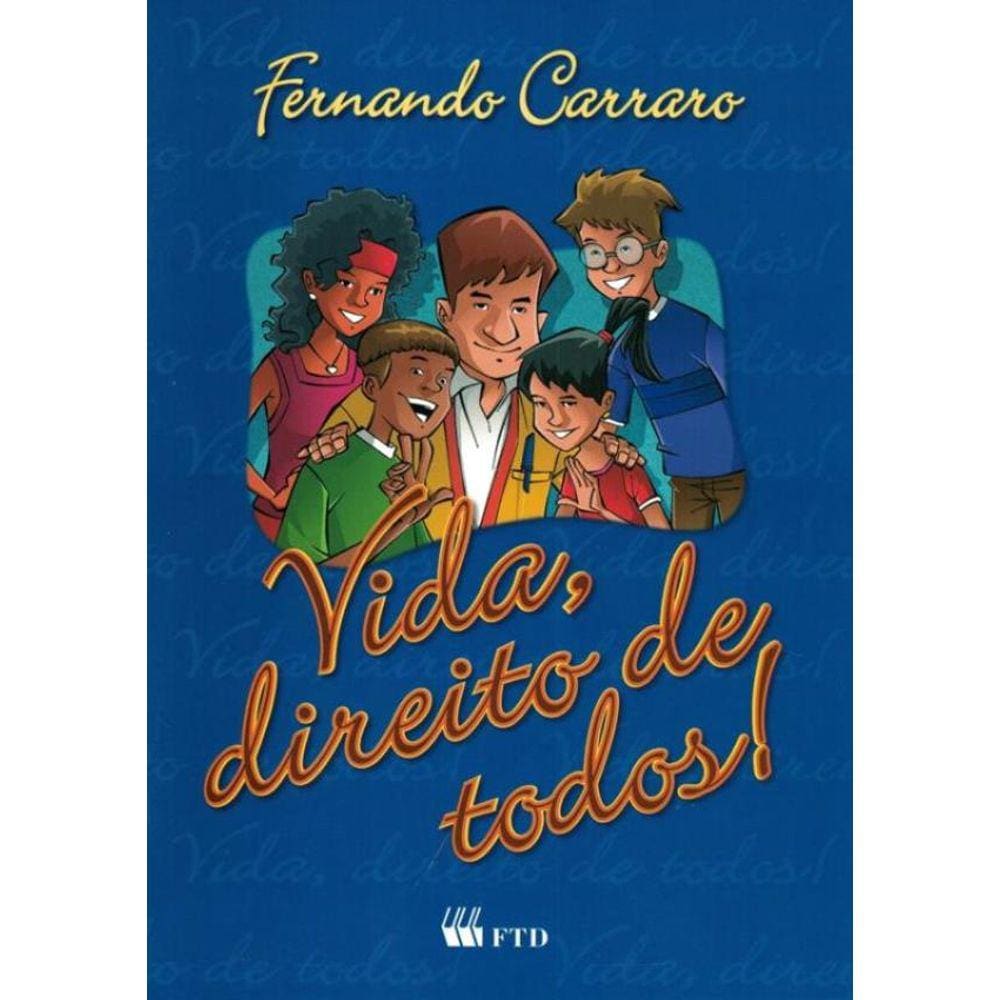 Vida, Direito De Todos!
