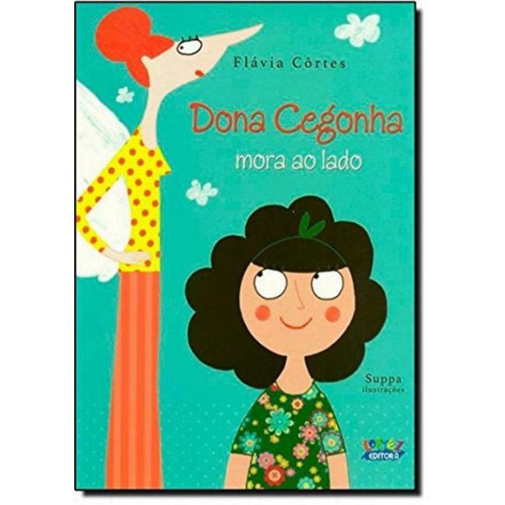 Dona Cegonha Mora Ao Lado
