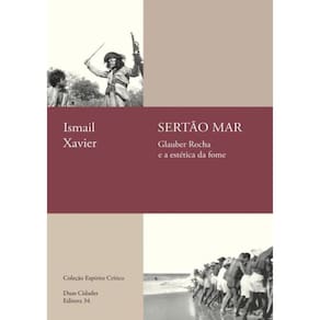Sertao Mar - Glauber Rocha E A Estetica Da Fome