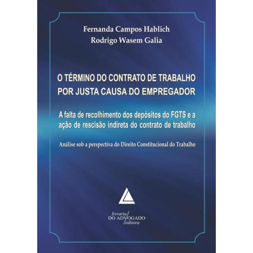 Termino Do Contrato De Trabalho Por Justa Causa Do Empregador, O