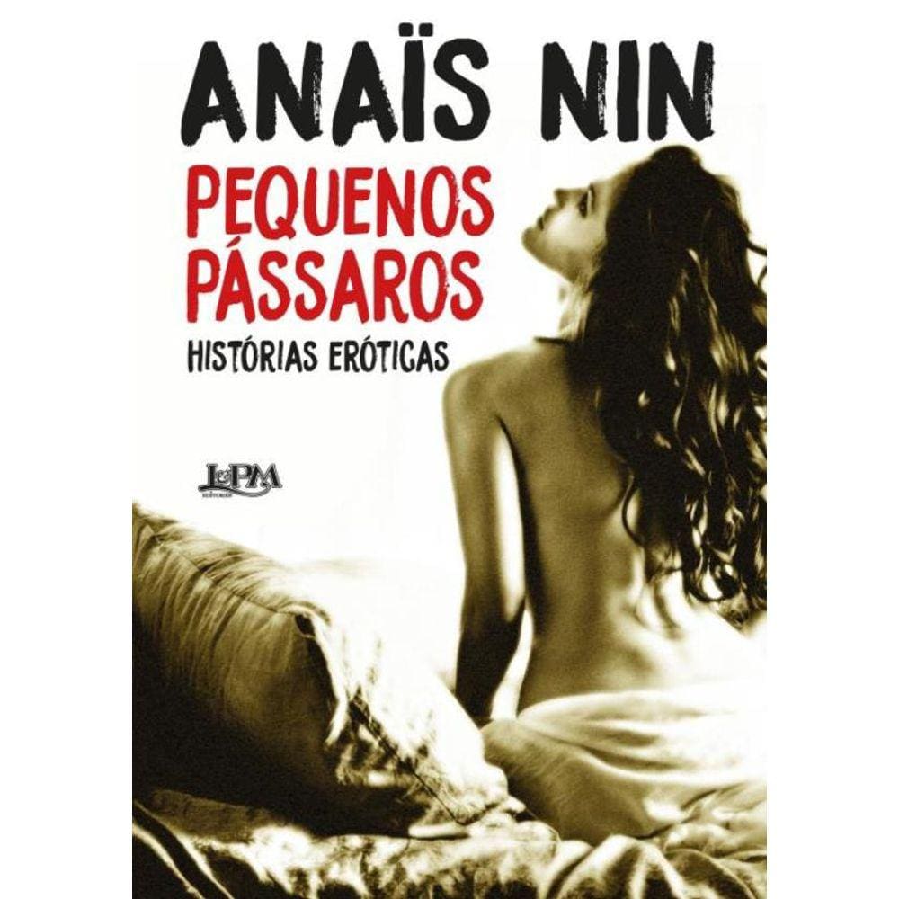 Pequenos Passaros – Historias Eroticas