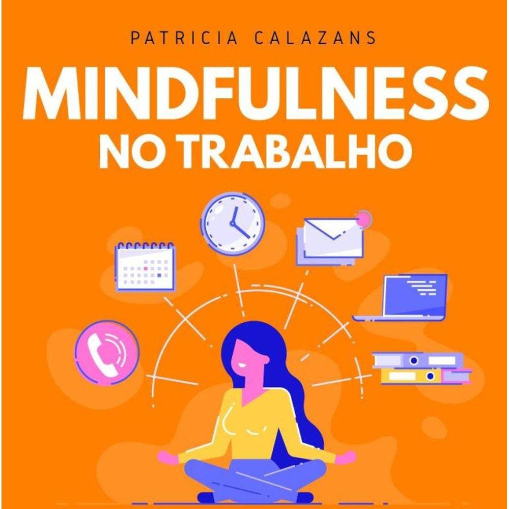 Mindfulness No Trabalho