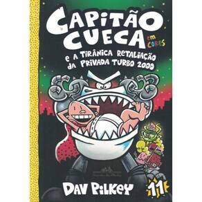Capitao Cueca E A Tiranica Retaliacao Da Privada Turbo 2000