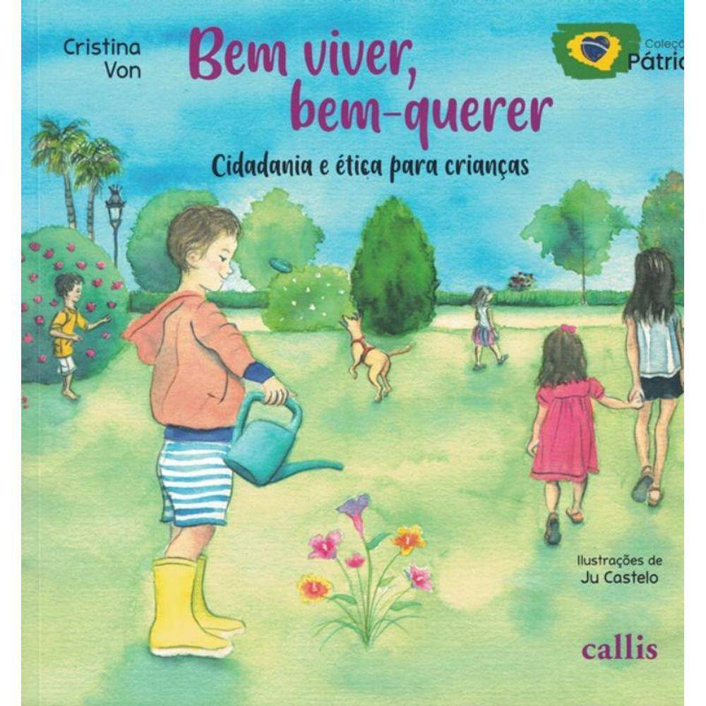 Bem Viver, Bem-Querer