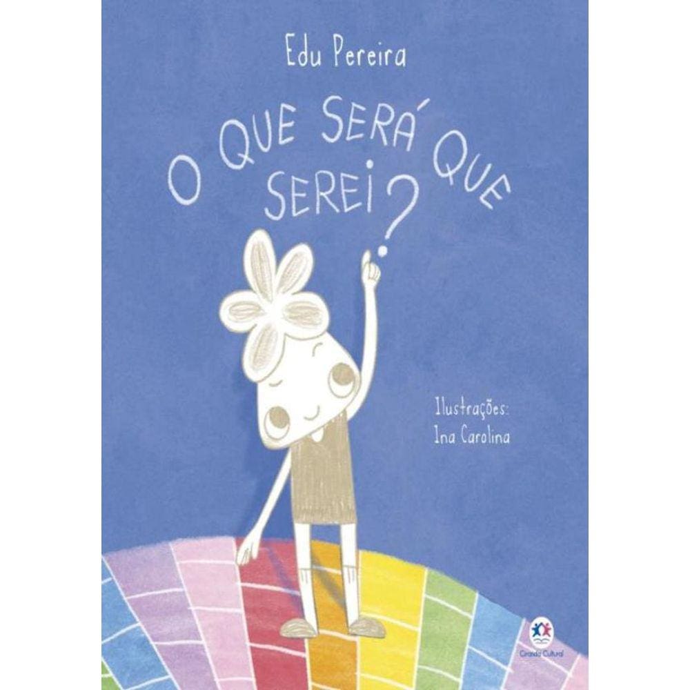 Que Sera Que Serei?,O