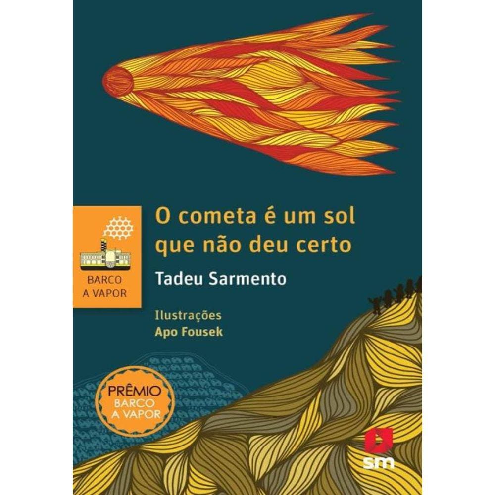 Cometa Sol Que Nao Deu Certo, O - 2 Ed