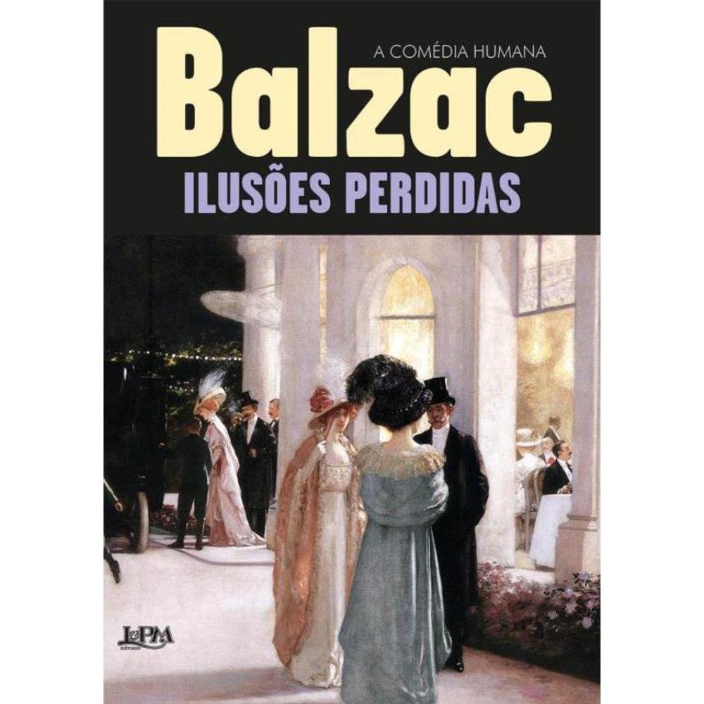 Balzac - Ilusoes Perdidas