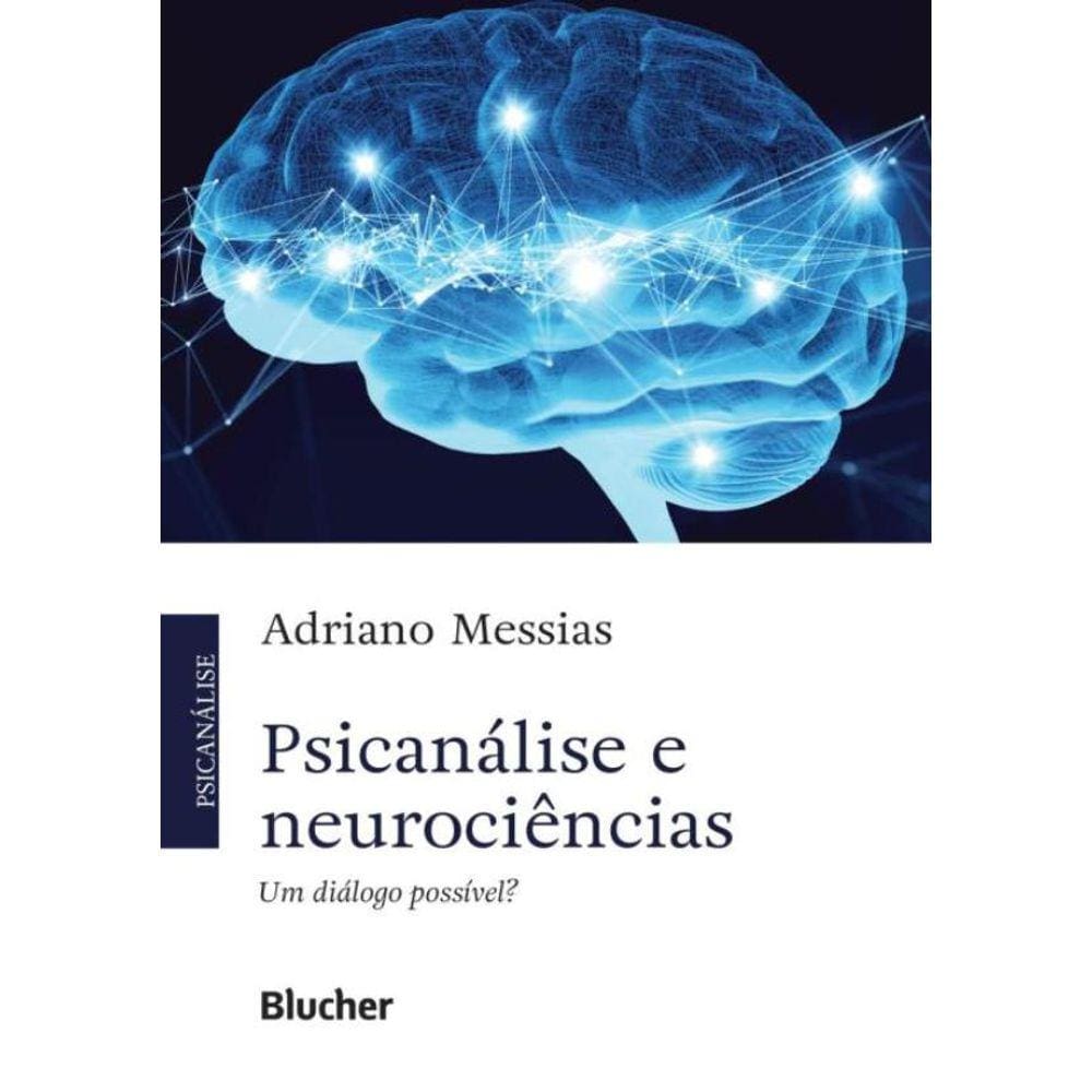 Psicanalise E Neurociencias - Um Dialogo Possivel?