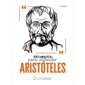 Colecao Saberes - 100 Minutos Para Entender Aristoteles - 2ª Ed