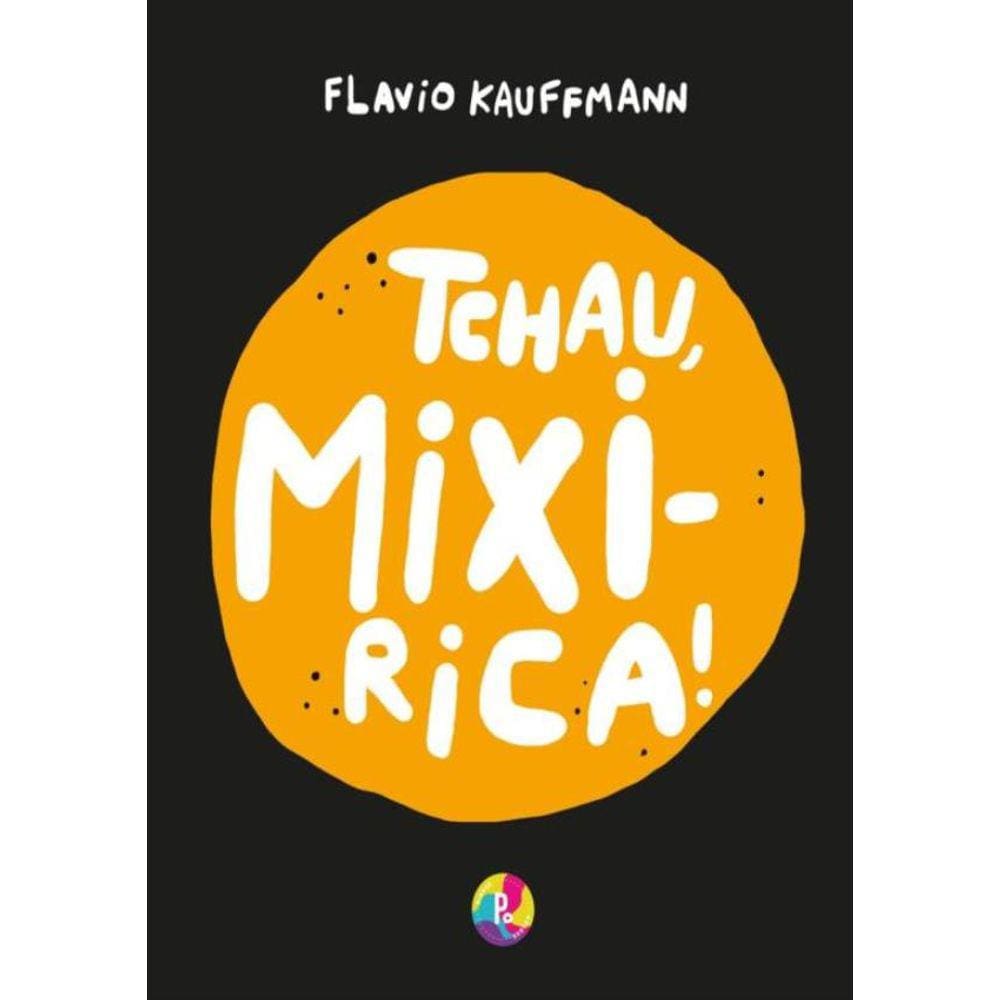 Tchau Mixirica