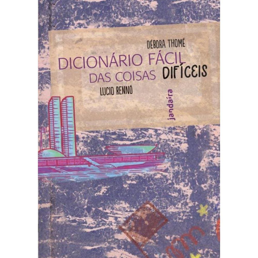 Dicionario Facil Das Coisas Dificeis